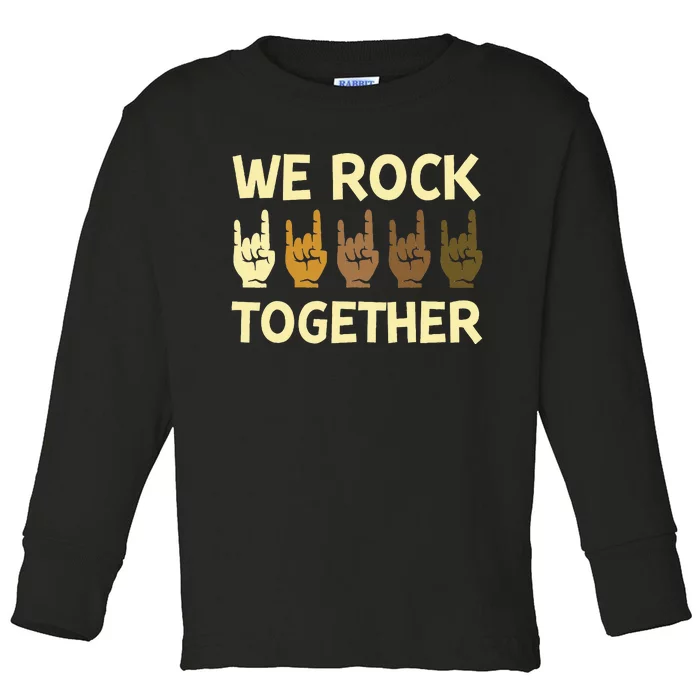 We Rock Together Hands Rock Lovers Toddler Long Sleeve Shirt