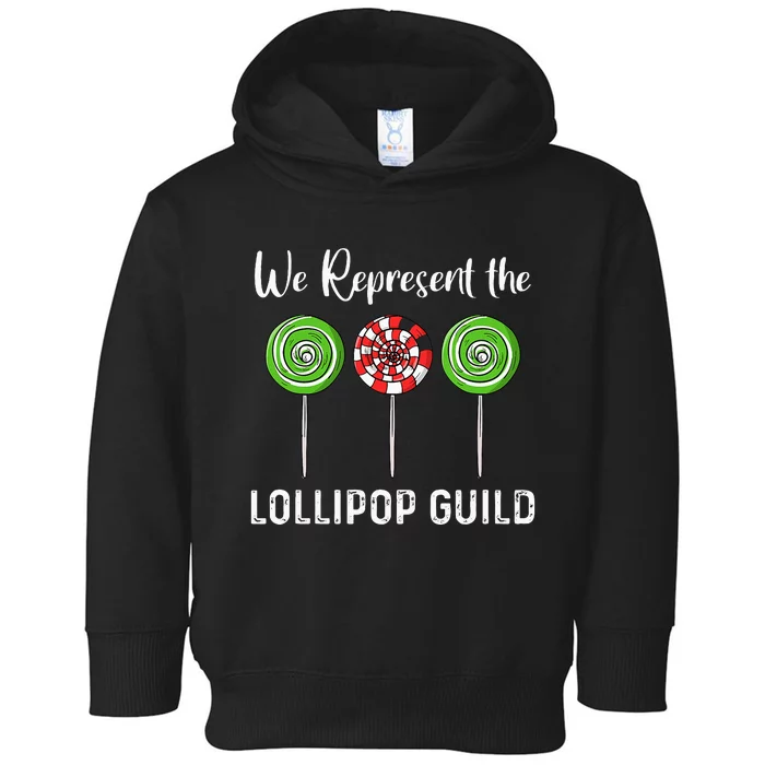 We Represent The Lollipop Guild Wizard Of Oz Toddler Hoodie