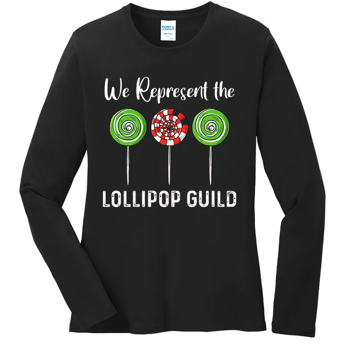 We Represent The Lollipop Guild Wizard Of Oz Ladies Long Sleeve Shirt