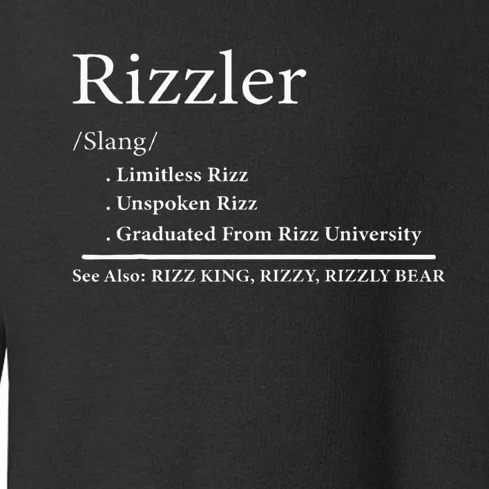 W Rizz The Rizzler Definition Funny Meme Quote Saying Toddler Sweatshirt