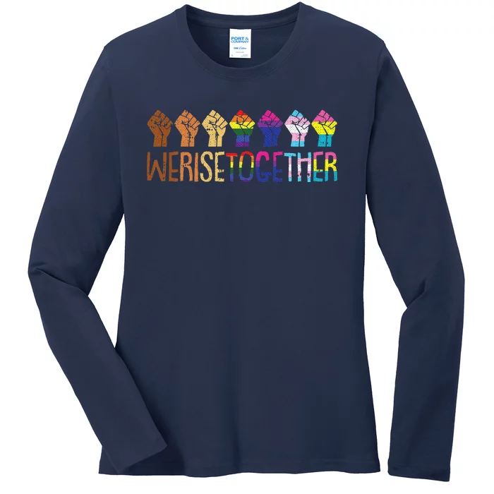 We Rise Together Lgbtq Pride Social Justice Equality Ally Ladies Long Sleeve Shirt