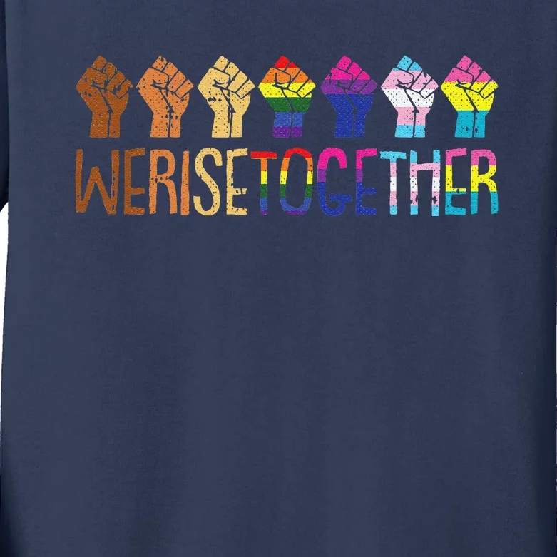 We Rise Together Lgbtq Pride Social Justice Equality Ally Kids Long Sleeve Shirt