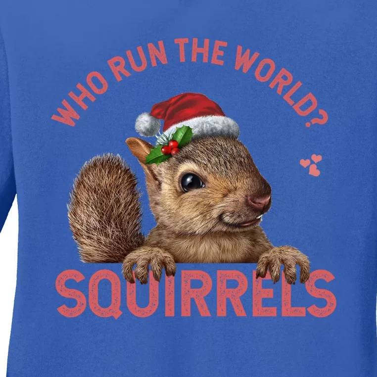 Who Run The World Squirrels Cute Gift Squirrel Christmas Lovers Gift Ladies Long Sleeve Shirt