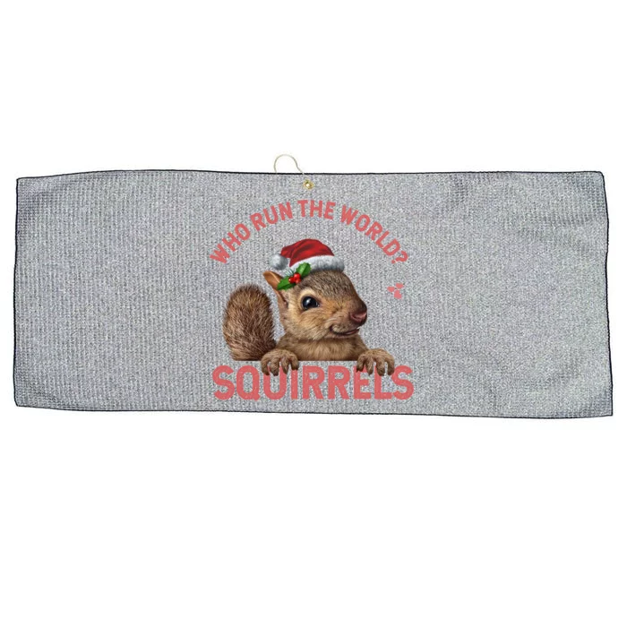 Who Run The World Squirrels Cute Gift Squirrel Christmas Lovers Gift Large Microfiber Waffle Golf Towel