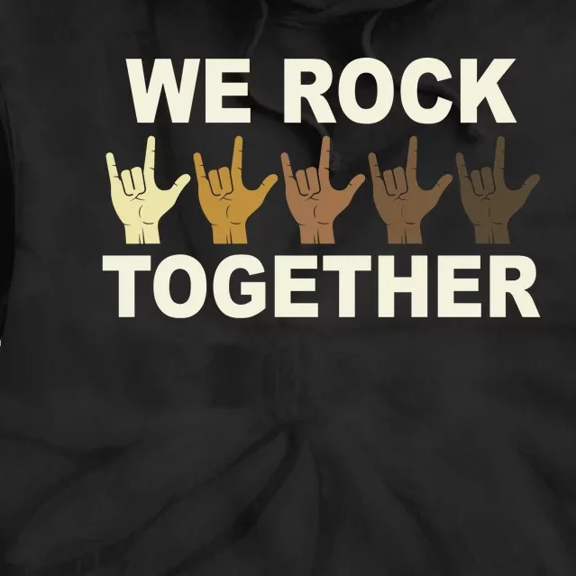 We Rock Together Tie Dye Hoodie