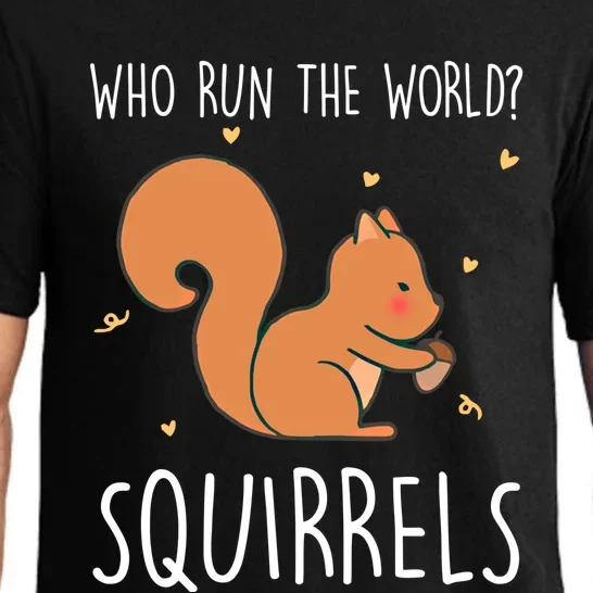 Who Run The World Squirrels Funny Squirrel Animal Lover Gift Meaningful Gift Pajama Set