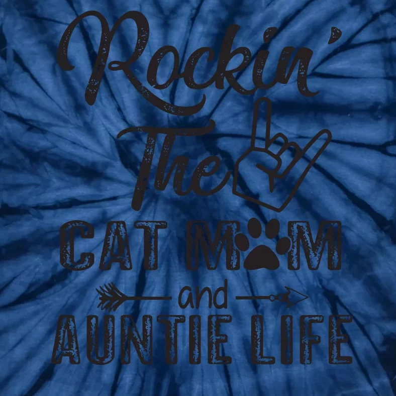 Womens Rockin' The Cat Mom And Auntie Life Mother's Day Gifts Tie-Dye T-Shirt