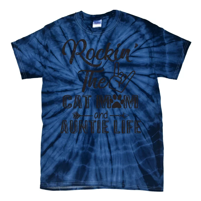 Womens Rockin' The Cat Mom And Auntie Life Mother's Day Gifts Tie-Dye T-Shirt