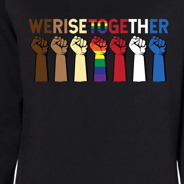 We Rise Together Equality Awesome Black History Month Gift Womens California Wash Sweatshirt