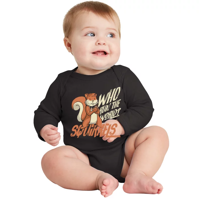 Who Run The World Squirrels Hidden President Squirrel Baby Long Sleeve Bodysuit