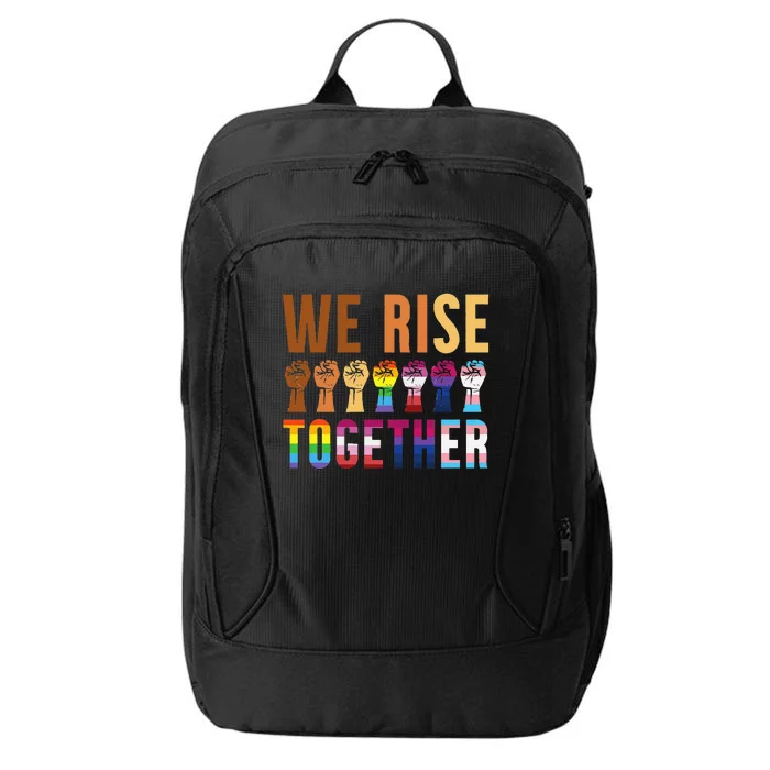 We Rise Together for a Equality Social Justice Fans City Backpack