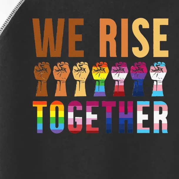 We Rise Together for a Equality Social Justice Fans Toddler Fine Jersey T-Shirt