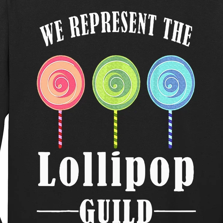 We Represent The Lollipop Guild Long Sleeve Shirt