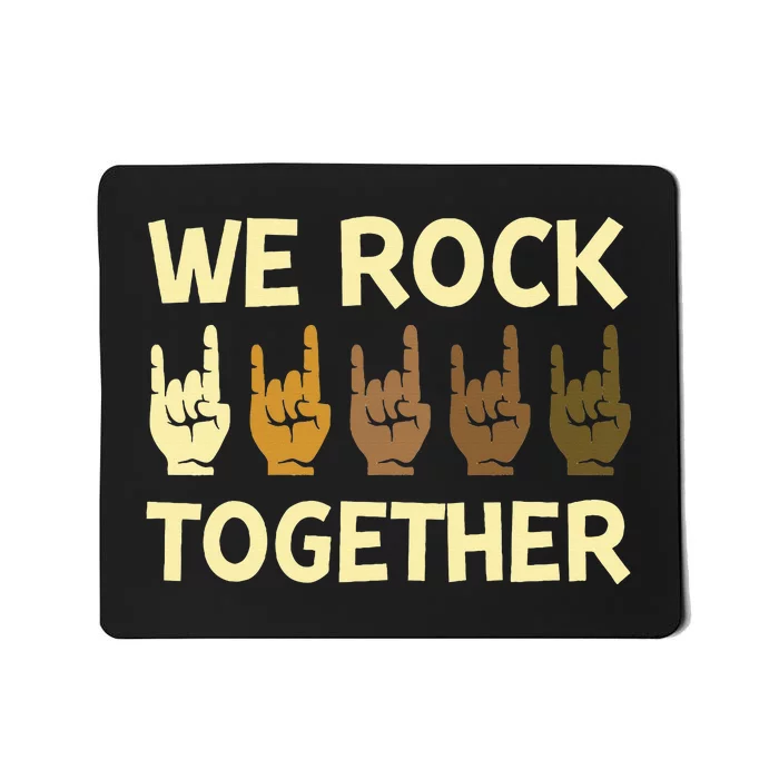 We Rock Together Hands Rock Lovers Mousepad