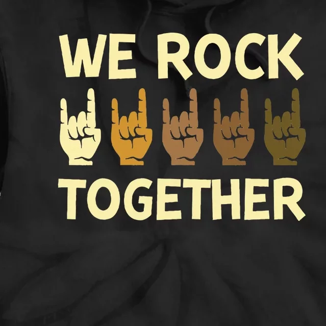 We Rock Together Hands Rock Lovers Tie Dye Hoodie