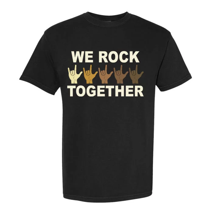 We Rock Together Equality Garment-Dyed Heavyweight T-Shirt