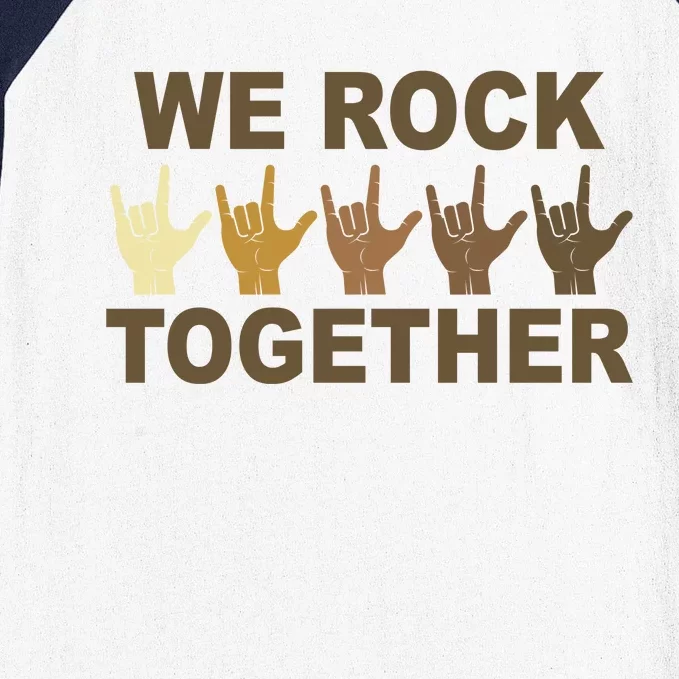 We Rock Together Equality Baseball Sleeve Shirt