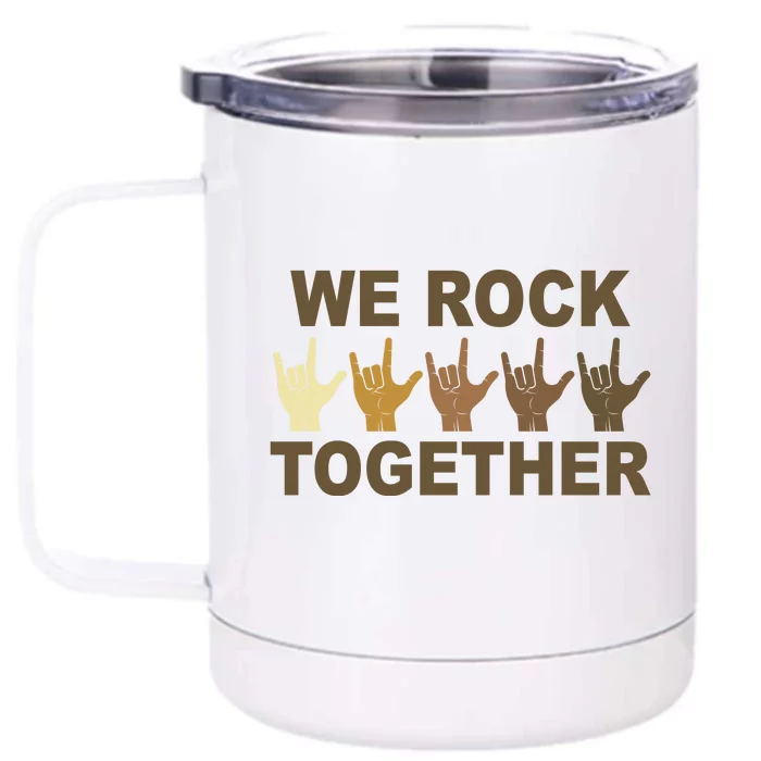 We Rock Together Equality Front & Back 12oz Stainless Steel Tumbler Cup