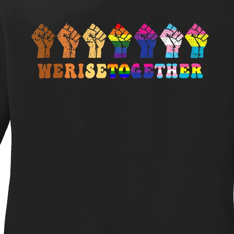 We Rise Together Lgbt Q Pride Social Justice Equality Ally Ladies Long Sleeve Shirt