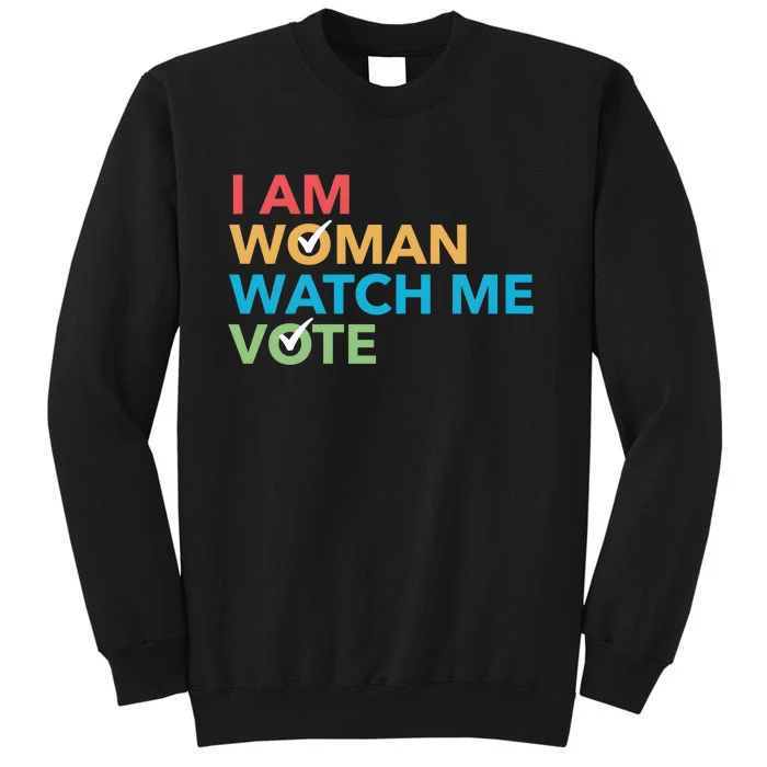 Woman Right Vote I Am Woman Watch Me Vote Sweatshirt