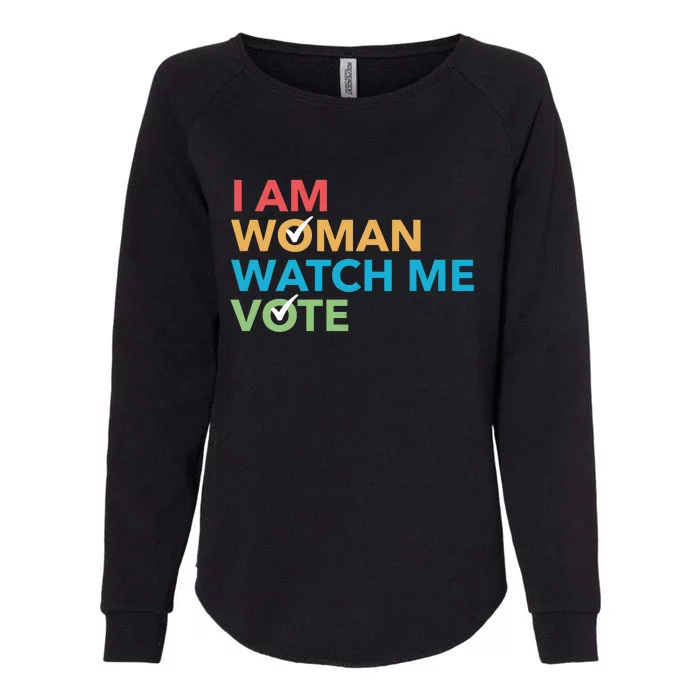 Woman Right Vote I Am Woman Watch Me Vote Womens California Wash Sweatshirt