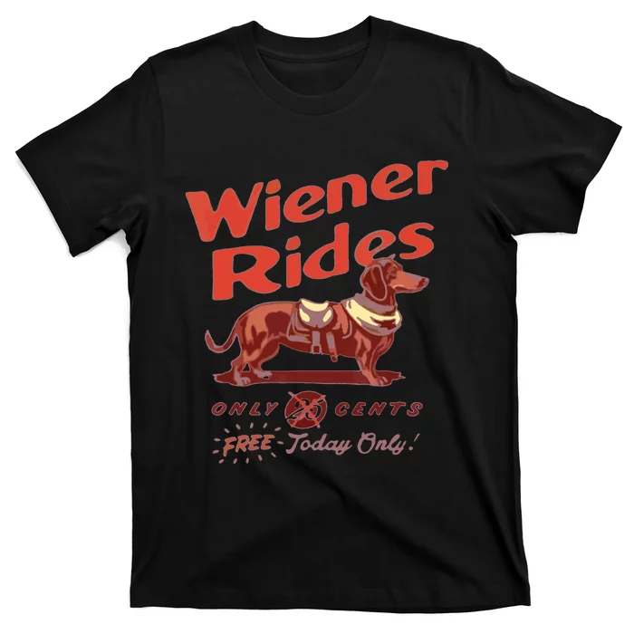 Wiener Rides Wiener Rides T-Shirt