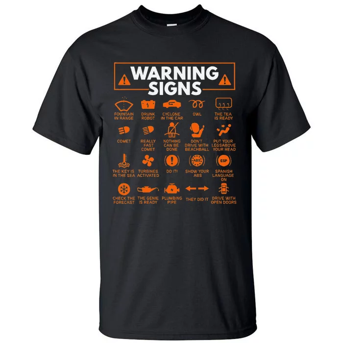 Warning Signs 101 Funny Car Mechanic Gift Gift Car Funny Tall T-Shirt