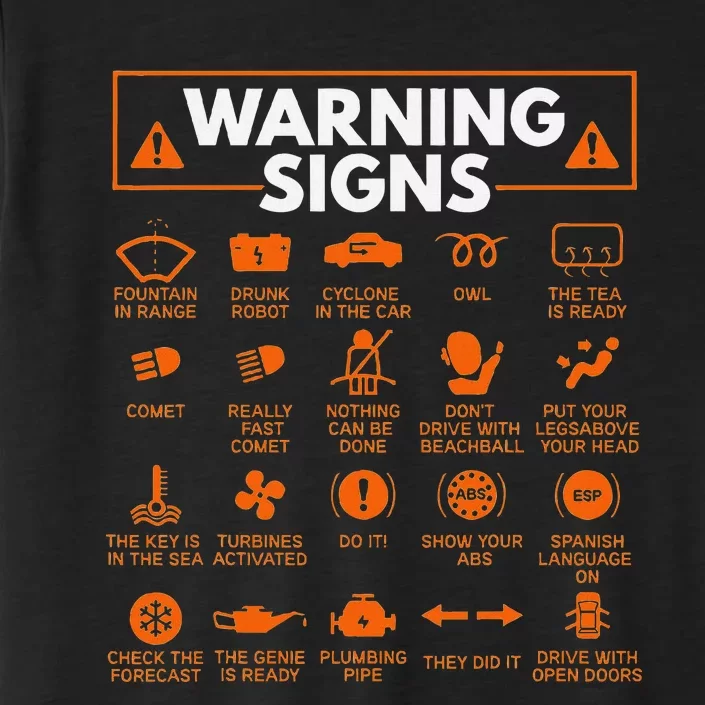 Warning Signs 101 Funny Car Mechanic Gift Gift Car Funny ChromaSoft Performance T-Shirt