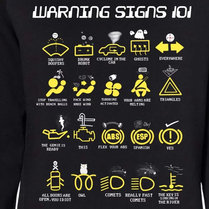 Warning Signs 101 Womens California Wash Sweatshirt