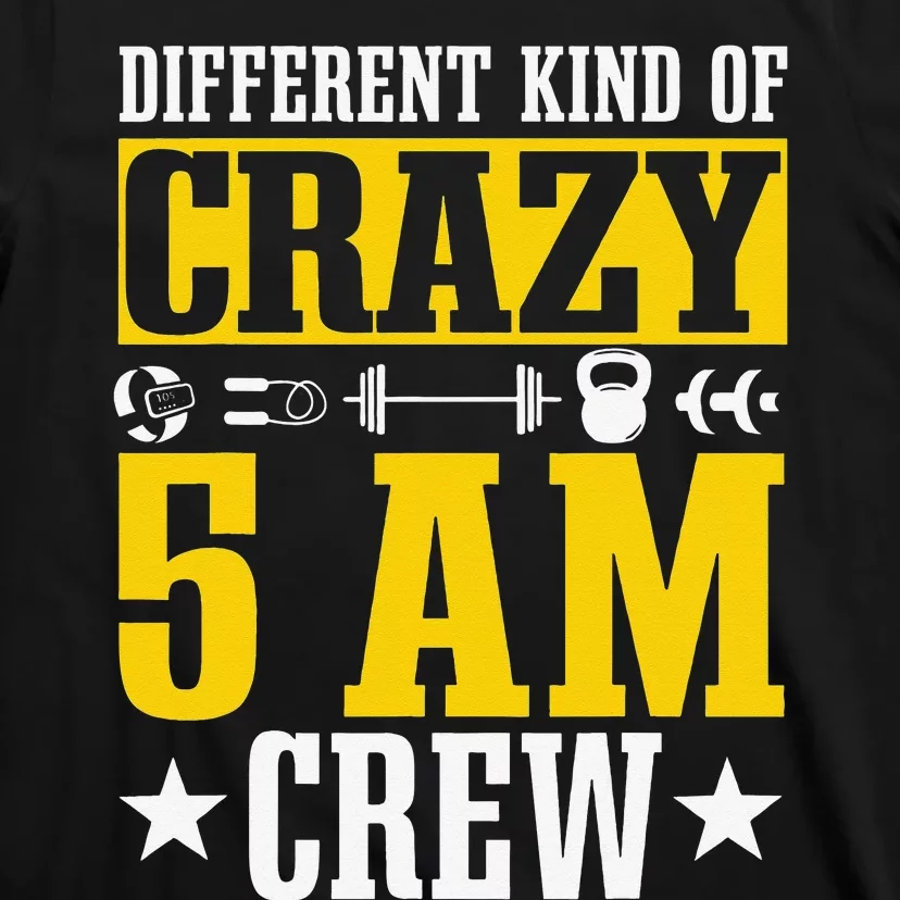 Workout Squad 5AM Crew Funny Gym Quote T-Shirt