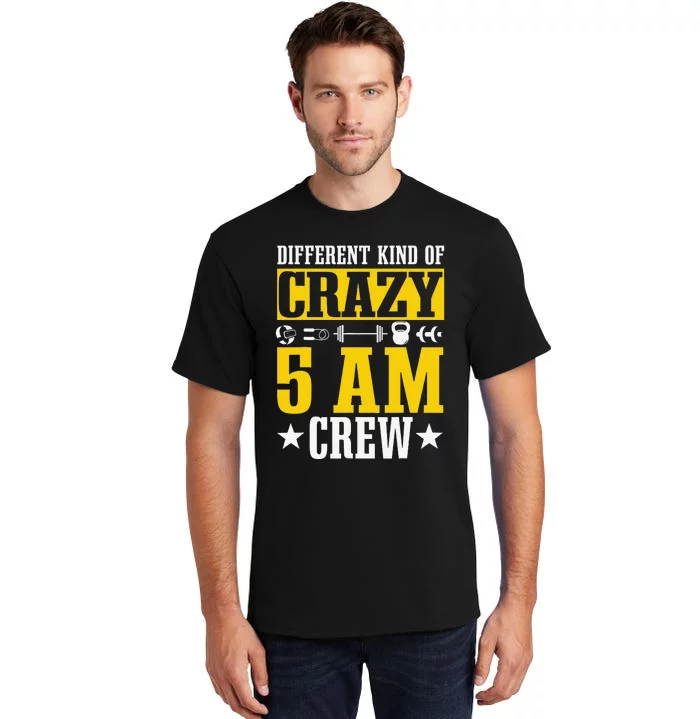 Workout Squad 5AM Crew Funny Gym Quote Tall T-Shirt