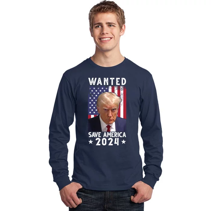 Wanted Save America 2024 Donald Trump USA Flag Tall Long Sleeve T-Shirt