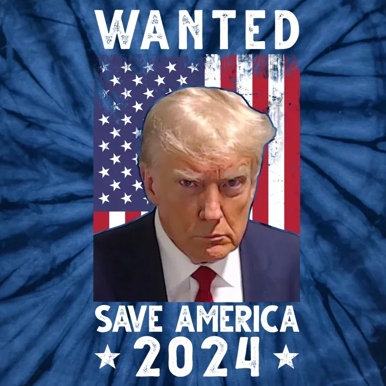 Wanted Save America 2024 Donald Trump USA Flag Tie-Dye T-Shirt