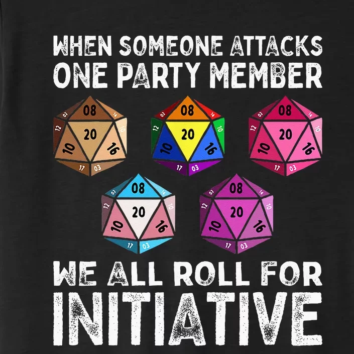 When Someone Attacks One Party Member D20 Dice LGBTQ Ally ChromaSoft Performance T-Shirt