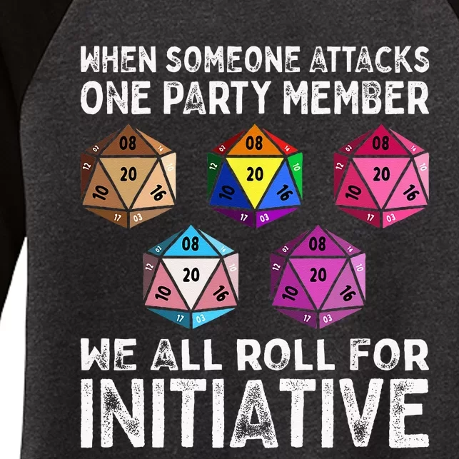 When Someone Attacks One Party Member D20 Dice LGBTQ Ally Women's Tri-Blend 3/4-Sleeve Raglan Shirt