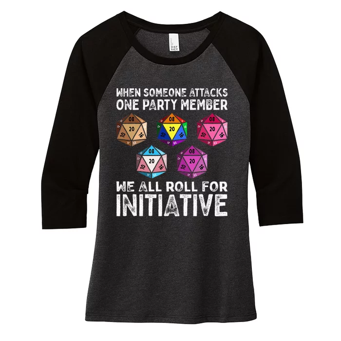 When Someone Attacks One Party Member D20 Dice LGBTQ Ally Women's Tri-Blend 3/4-Sleeve Raglan Shirt