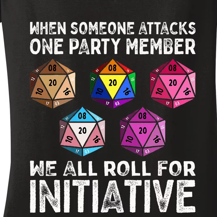 When Someone Attacks One Party Member D20 Dice Lgbtq Ally Women's V-Neck T-Shirt