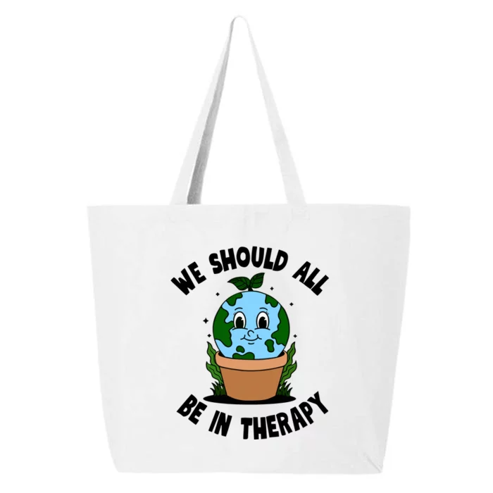 We Should All Be In Therapy 25L Jumbo Tote