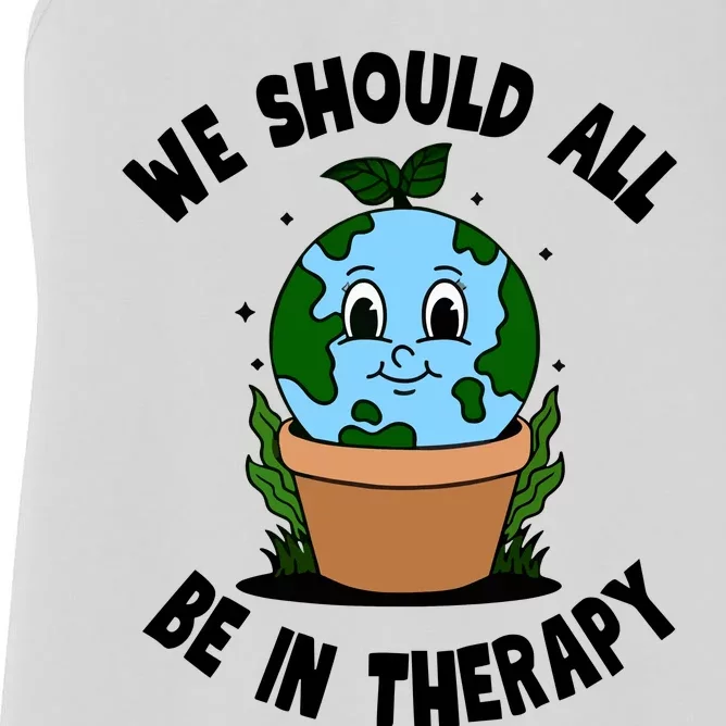 We Should All Be In Therapy Women's Racerback Tank