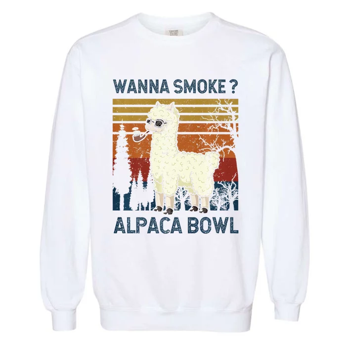 Wanna Smoke Alpaca Bowl Alpacas Pipe Ganja Cannabis Thc Premium Garment-Dyed Sweatshirt