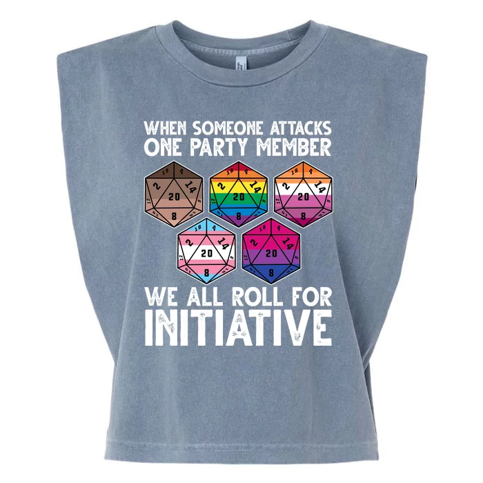 When Someone Attacks One Party Member We All Roll For Initiative Garment-Dyed Women's Muscle Tee