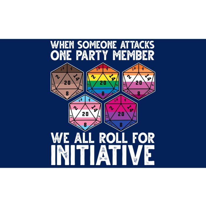 When Someone Attacks One Party Member We All Roll For Initiative Bumper Sticker