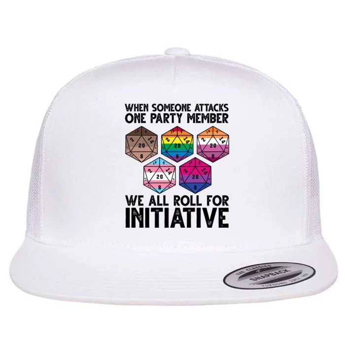 When Someone Attacks One Party Member We All Roll For Initiative Flat Bill Trucker Hat