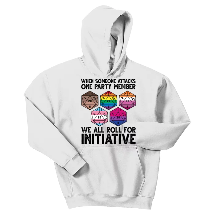 When Someone Attacks One Party Member We All Roll For Initiative Kids Hoodie