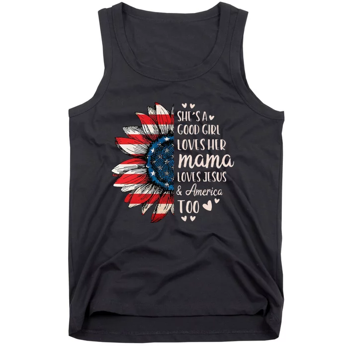 Womens Shes A Good Girl Loves Her Mama Jesus America Too Tank Top