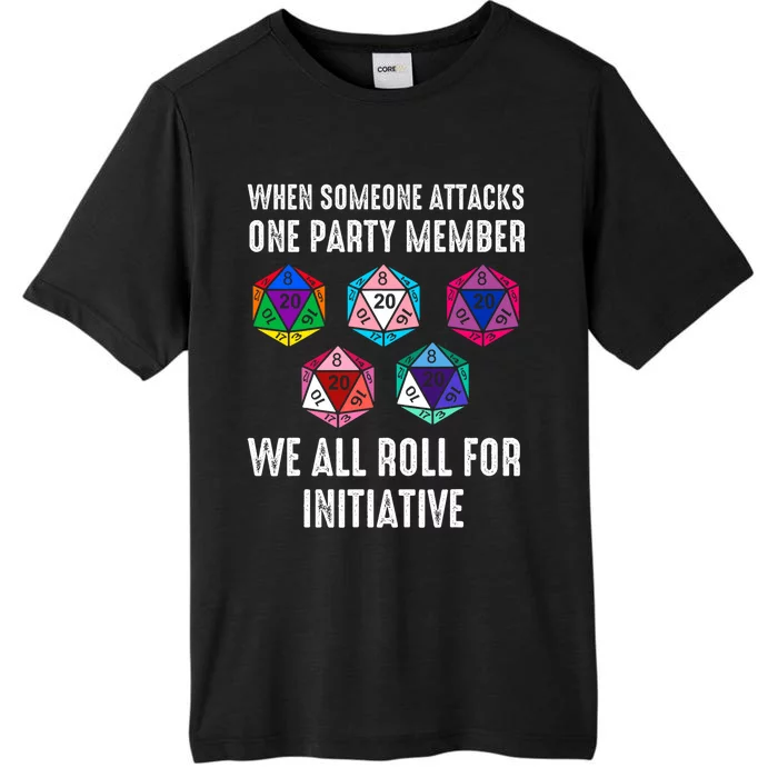 When Someone Attacks One Party Member D20 Dice Lgbtq Ally ChromaSoft Performance T-Shirt