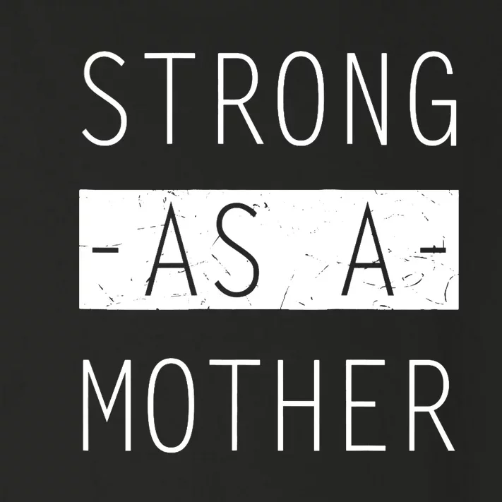 Wo Strong As A Mother Cute Tee For Mom Mothers Day Quotes Tank Top Toddler Long Sleeve Shirt