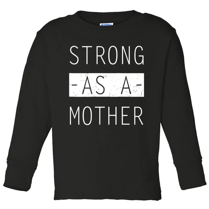 Wo Strong As A Mother Cute Tee For Mom Mothers Day Quotes Tank Top Toddler Long Sleeve Shirt