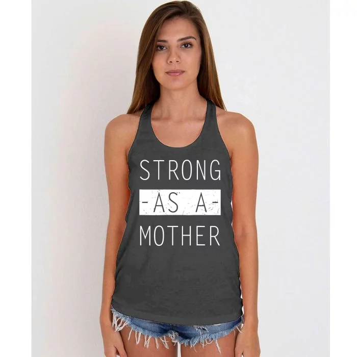 Wo Strong As A Mother Cute Tee For Mom Mothers Day Quotes Tank Top Women's Knotted Racerback Tank