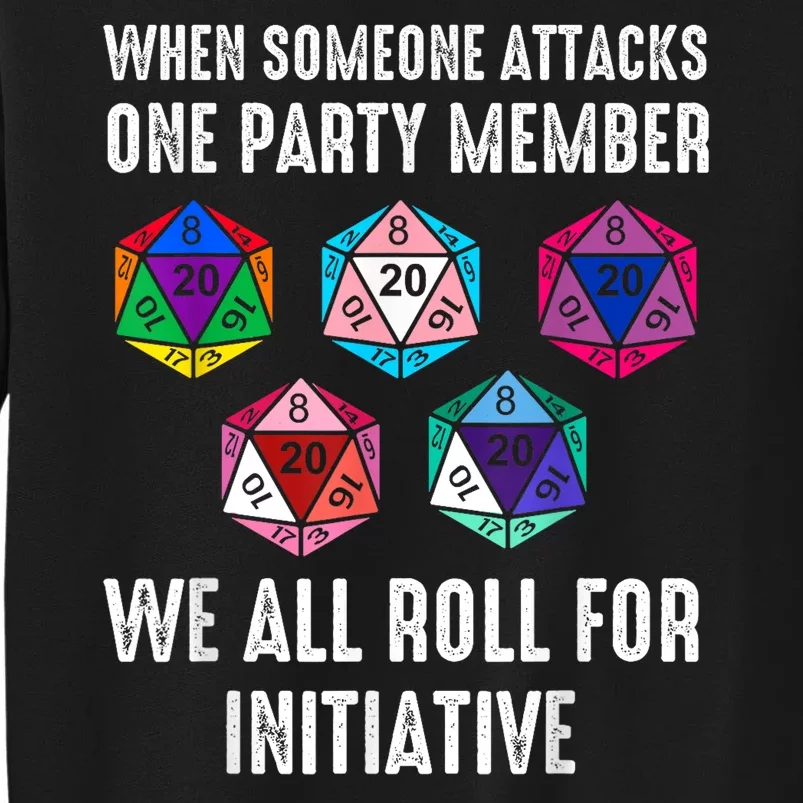 When Someone Attacks One Party Member D20 Dice Lgbtq Ally Tall Sweatshirt